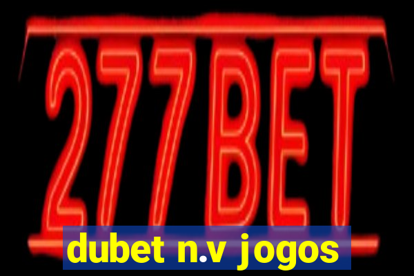 dubet n.v jogos